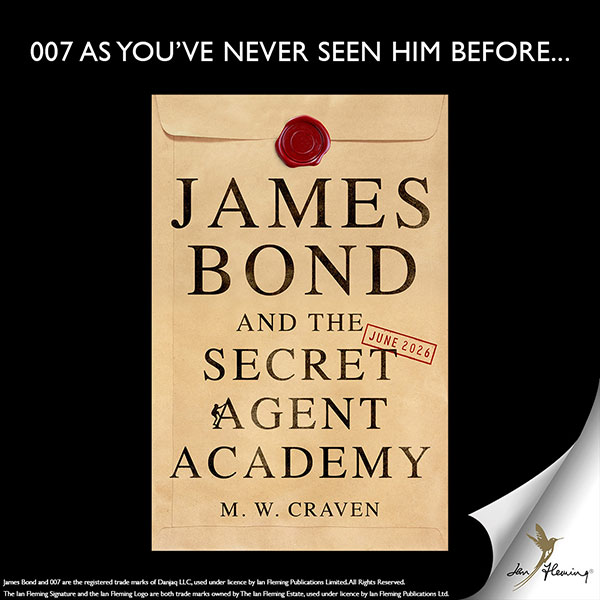 James Bond and the Secret Agent Academy by MW Craven